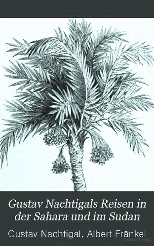 ﻿سفرهای گوستاو ناچتیگال در صحرا و سودان. بر اساس کارهای سفر او به تصویر کشیده شده است