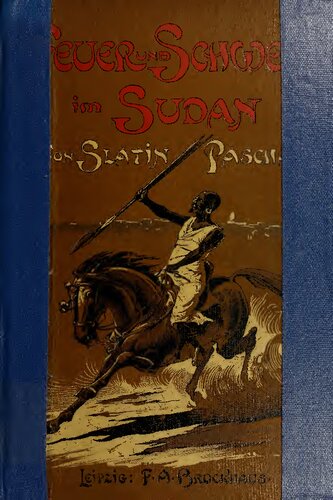 ﻿آتش و شمشیر در سودان دعوای من با دراویش، زندان و فرار من 1879-1895
