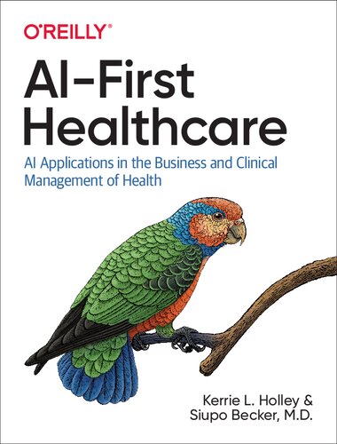 ﻿AI-First Healthcare: کاربردهای هوش مصنوعی در مدیریت تجاری و بالینی سلامت