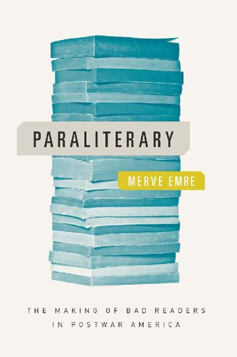 ﻿Paraliterary: The Making of Bad Readers in Paswar America