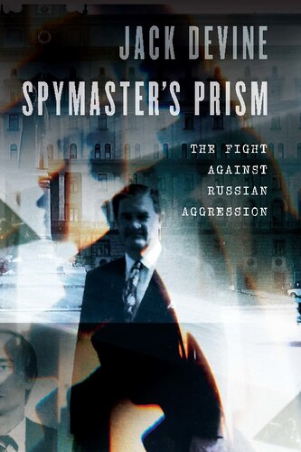 ﻿Spymaster’s Prism: The Fight Against Rus Aggression