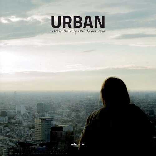﻿Urban: Unveils the City and Its Secrets – جلد. 01