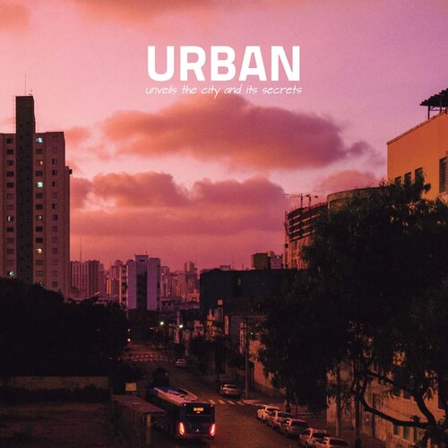 ﻿Urban: Unveils the City and It Secrets – جلد. 02