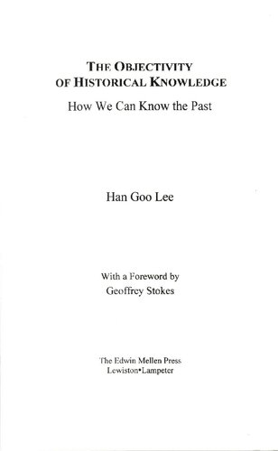 ﻿عینیت دانش تاریخی: چگونه می توانیم گذشته را بشناسیم