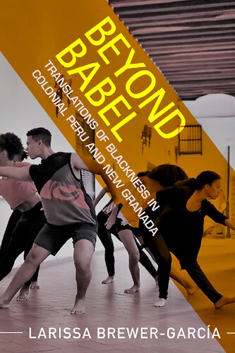 ﻿فراتر از بابل: ترجمه های سیاهی در پرو مستعمره و گرانادای جدید