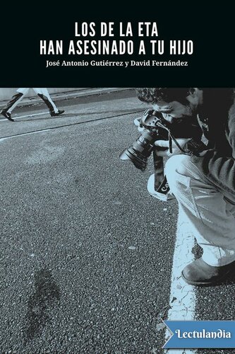 ﻿کسانی از ETA پسر شما را به قتل رسانده اند