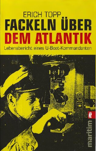 ﻿شراره بر فراز اقیانوس اطلس. گزارش زندگی یک فرمانده زیردریایی