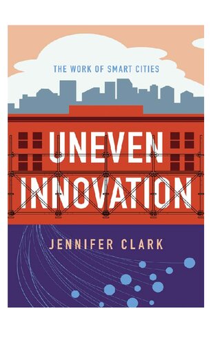 ﻿نوآوری ناهموار: کار شهرهای هوشمند