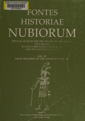 ﻿Fontes historiae Nubiorum: منابع متنی برای تاریخ منطقه نیل میانی بین قرن هشتم قبل از میلاد و قرن ششم پس از میلاد جلد. 3، از قرن اول تا ششم میلادی.