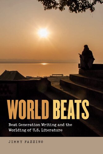 ﻿World Beats: نوشتن نسل بیت و جهانی شدن ادبیات ایالات متحده