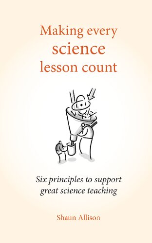 ﻿Making Every Science Lesson Count: شش اصل برای حمایت از آموزش عالی علوم (Making Every Lesson Count Series): شش اصل برای حمایت از آموزش و یادگیری عالی