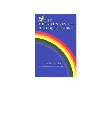 ﻿پادشاه مست یا خاستگاه دولت (سیستم های تفکر آفریقایی)