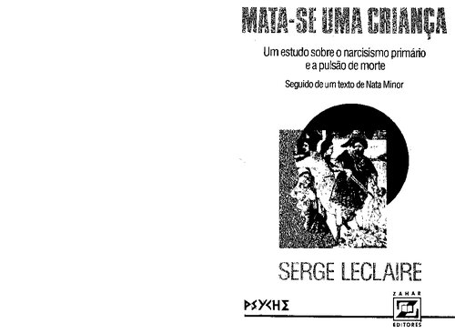 ﻿یک کودک کشته می شود: مطالعه ای در مورد خودشیفتگی اولیه و انگیزه مرگ