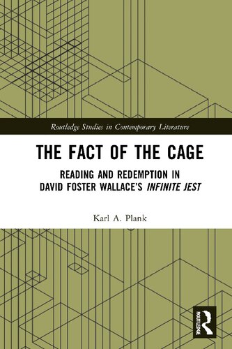 ﻿The Fact of the Cage: Reading and Redemption in Infinite Jest دیوید فاستر والاس
