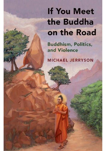 ﻿اگر بودا را در جاده ملاقات کنید: بودیسم، سیاست و خشونت