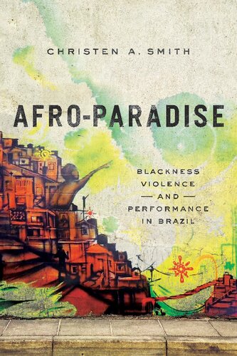 ﻿Afro-Paradise: سیاهی، خشونت و عملکرد در برزیل