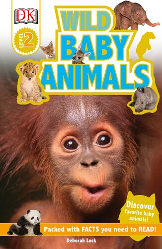 ﻿DK Readers L2: Wild Baby Animals: Discover Animals' First Year (DK Readers Level 2)