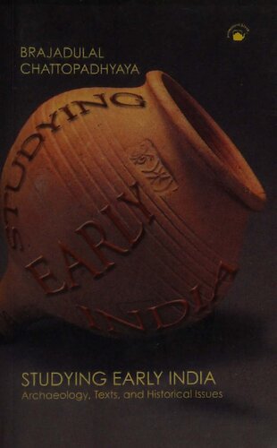 ﻿مطالعه هند اولیه - باستان شناسی، متون و مسائل تاریخی