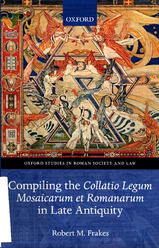 ﻿گردآوری Collatio Legum Mosaicarum et Romanarum در اواخر باستان