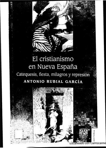 ﻿مسیحیت در اسپانیای جدید، تعزیه، جشن، معجزات و سرکوب