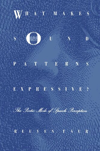 ﻿چه چیزی الگوهای صدا را رسا می کند؟ : حالت شاعرانه ادراک گفتار