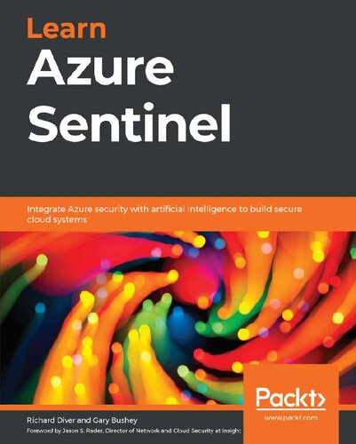 ﻿یادگیری Azure Sentinel: امنیت Azure را با هوش مصنوعی ادغام کنید تا سیستم های ابری ایمن بسازید