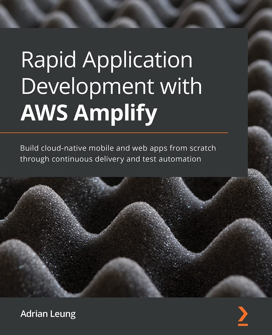 ﻿توسعه سریع اپلیکیشن با AWS Amplify: از ابتدا از طریق تحویل مداوم و تست اتوماسیون، اپلیکیشن های موبایل و وب بومی ابری بسازید.