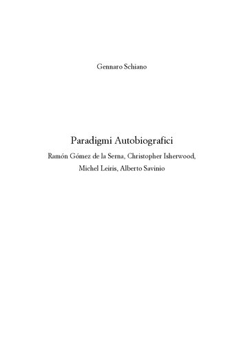 ﻿پارادایم های زندگی نامه ای رامون گومز د لا سرنا، کریستوفر ایشروود، میشل لیریس، آلبرتو ساوینیو