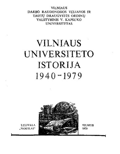 ﻿تاریخچه دانشگاه ویلنیوس جلد 3: 1940-1979