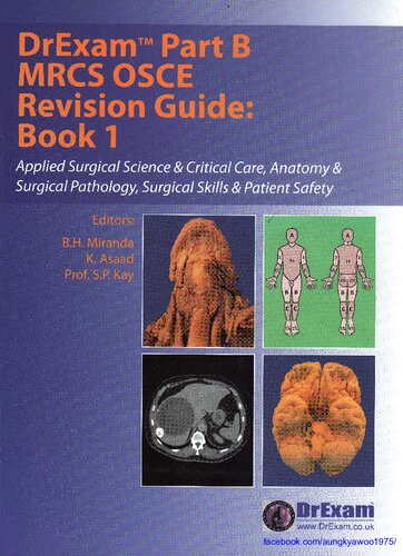 ﻿DrExam Part B MRCS OSCE Revival Guide Book 1: علوم جراحی کاربردی و مراقبت های ویژه ، آناتومی و آسیب شناسی جراحی ، مهارت های جراحی و ایمنی بیمار