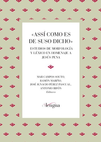 ﻿همانطور که اغلب گفته می شود: مطالعات مورفولوژی و واژگان در ادای احترام به ژسوس پنا