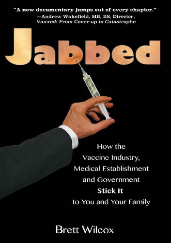 ﻿Jabbed; چگونه صنعت واکسن، مؤسسه پزشکی و دولت آن را به شما و خانواده شما می چسباند