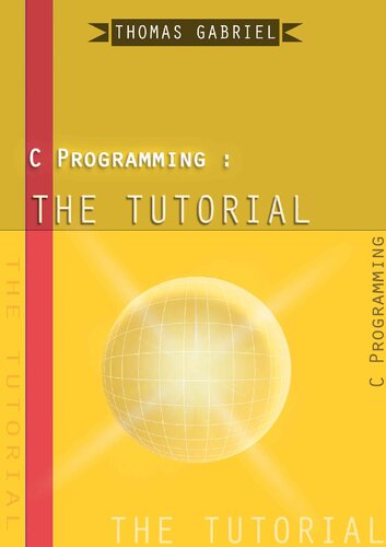 ﻿C Programming: The Tutorial