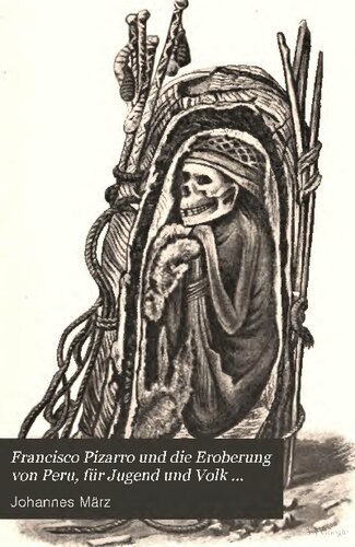 ﻿فرانسیسکو پیزارو و فتح پرو. برای جوانان و مردم توصیف شده است