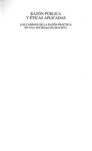 ﻿عقل عمومی و اخلاق کاربردی: مسیرهای عقل عملی در جامعه کثرت گرا