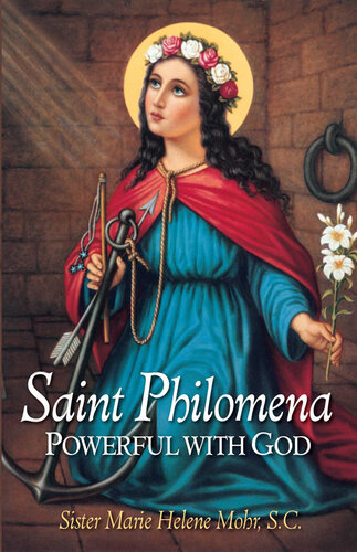 ﻿St. Philomena: قدرتمند با خدا
