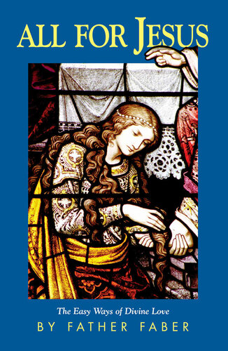 ﻿همه چیز برای عیسی: راه های آسان عشق الهی