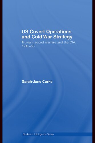﻿عملیات مخفی ایالات متحده و استراتژی جنگ سرد: ترومن، جنگ مخفی و سیا، 1945-53