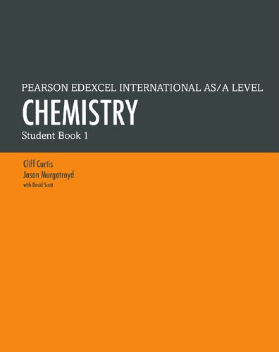 ﻿PEARSON EDEXCEL INTERNATIONAL AS A LEVEL: CHIMISTRY: Student Student Book 1