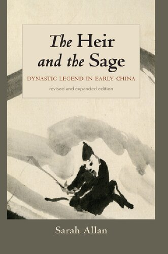 ﻿وارث و حکیم، ویرایش اصلاح شده و توسعه یافته: افسانه دودمانی در چین اولیه