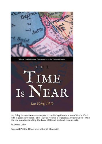 ﻿زمان نزدیک است: جلد 1 - تفسیر مرجع روی رؤیاهای دانیال