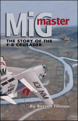 ﻿MiG Master: The Story of F-8 Crusader