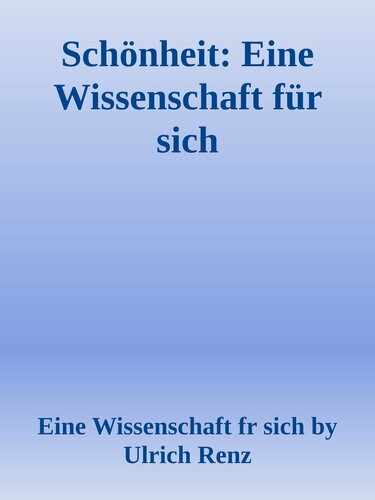 ﻿زیبایی: یک علم در خود (نسخه آلمانی)