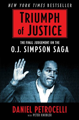 ﻿Triumph of Justice: Closing the Book on the O.J. حماسه سیمپسون