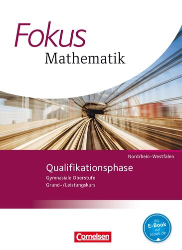 ﻿تمرکز بر مرحله صلاحیت ریاضی. کتاب دانش آموزی دبیرستان نوردراین-وستفالن
