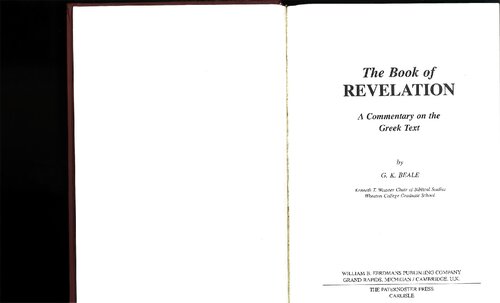 ﻿کتاب مکاشفه: تفسیری بر متن یونانی (تفسیر عهد یونانی بین‌المللی جدید (گرند رپیدز، میش.)