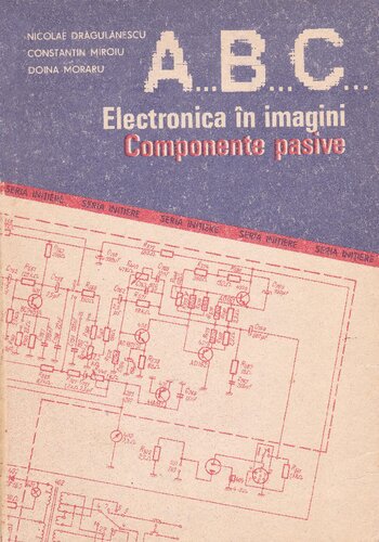 A... B... C... Electronica in imagini - Componente pasive