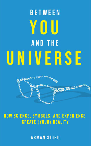 ﻿بین شما و جهان: چگونه علم، نمادها و تجربه واقعیت (شما) را ایجاد می کنند