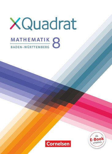 ﻿XQuadrat سال تحصیلی هشتم - بادن-وورتمبرگ - کتاب دانش آموز