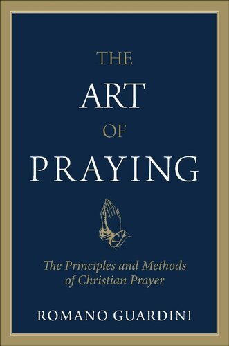 ﻿هنر دعا کردن: اصول و روشهای دعای مسیحی